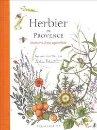 Michèle Delsaute Dognon-Schmitt - Herbier de Provence - Itinéraires d'une aquarelliste.