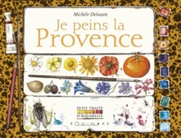 Michèle Delsaute - Je peins en Provence.