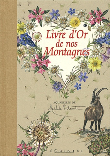 Michèle Delsaute - Livre d'Or de nos Montagnes.