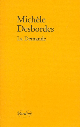 Michèle Desbordes - La demande.