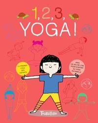 Michèle Desrues et Geneviève Devinat - 1, 2, 3, Yoga ! - Le premier yoga des enfants, avec un jeu de l'oie.