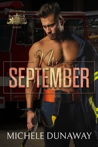 Michele Dunaway - Mr. September - The Calendar Heroes, #1.