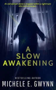 A Slow Awakening