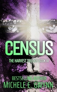  Michele E. Gwynn - Census - Harvest Trilogy, #3.