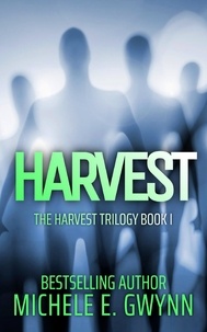  Michele E. Gwynn - Harvest - Harvest Trilogy, #1.