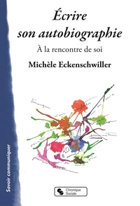 Ecrire son autobiographie