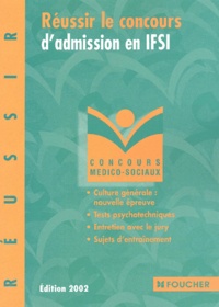 Michèle Eckenschwiller et Régine Gioria - Réussir le concours d'admission en IFSI - Edition 2002.