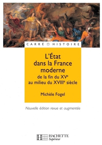 L'Etat dans la France moderne - Ebook epub. De la fin du XVe à la fin du XVIIIe siècle