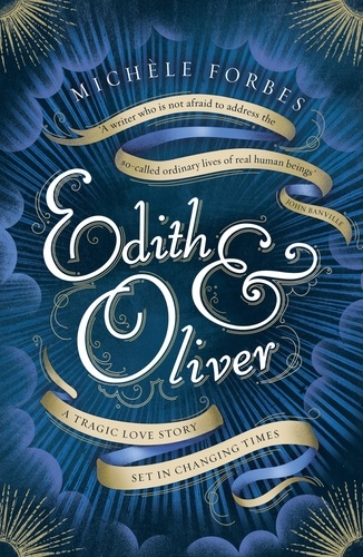 Edith &amp; Oliver. A Sunday Times Book of the Year