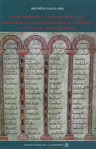 D'une réforme à l'autre (816-934) : les communautés religieuses en Lorraine à l'époque carolingienne