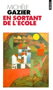 Michèle Gazier - En sortant de l'école.