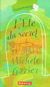 Michèle Gazier - L'été du secret.