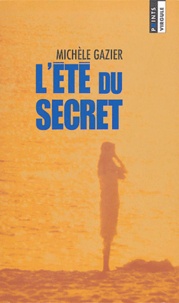 Michèle Gazier - L'été du secret.