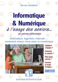 Michèle Germain - Informatique & numérique à l'usage des seniors et autres débutants.