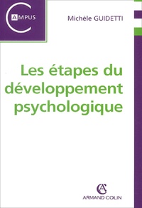 Michèle Guidetti - Les étapes du développement psychologique.
