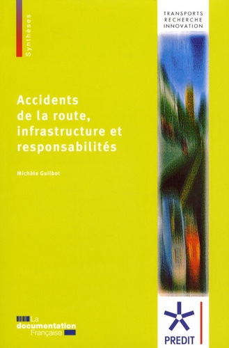 Michèle Guilbot - Accidents de la route, infrastructure et responsabilités.