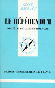 Michèle Guillaume-Hofnung - Le référendum.