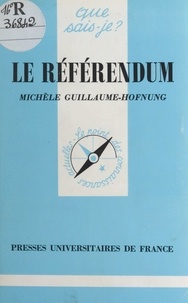 Michèle Guillaume-Hofnung et Paul Angoulvent - Le référendum.
