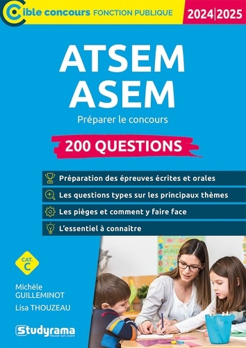 ATSEM/ASEM concours externe, concours interne, 3e concours. 200 questions (pour préparer les épreuves écrites et orales) - cat. C  Edition 2024-2025