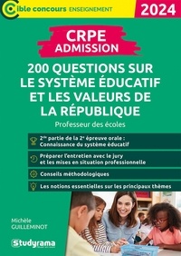 Michèle Guilleminot - CRPE Admission - 200 questions sur le système éducatif et les valeurs de la République.