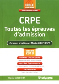 Michèle Guilleminot - CRPE Toutes les épreuves d'admission.