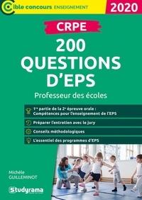 Ebooks txt télécharger CRPE  - 200 questions sur l'enseignement de l'EPS à l'école primaire in French par Michèle Guilleminot