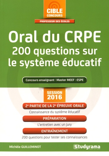 Michèle Guilleminot - Oral du CRPE - 200 questions sur le système éducatif.