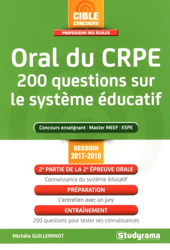Michèle Guilleminot - Oral du CRPE - 200 questions sur le système éducatif.