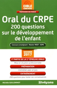 Michèle Guilleminot - Oral du CRPE - 200 questions sur le développement de l'enfant.