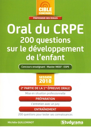 Oral du CRPE. 200 questions sur le développement de l'enfant  Edition 2018