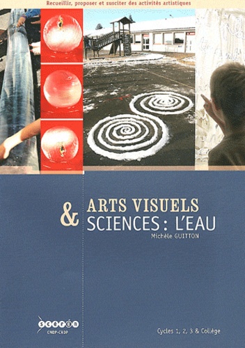 Michèle Guitton - Arts visuels & sciences : l'eau.