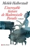 Michèle Halberstadt - L'Incroyable Histoire de Mademoiselle Paradis.