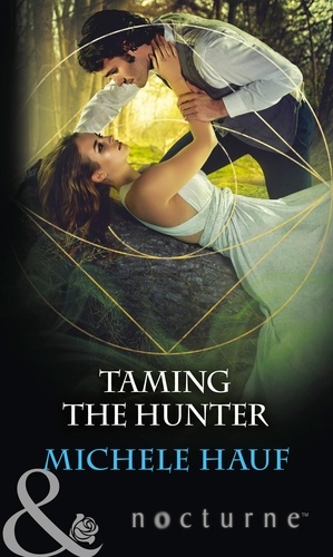 Michele Hauf - Taming The Hunter.