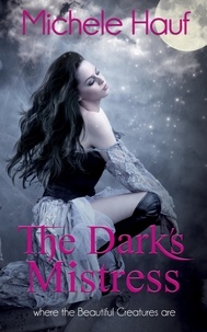  Michele Hauf - The Dark's Mistress.