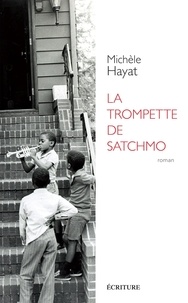 Pdf books téléchargement gratuit espagnol La trompette de Satchmo 9782359053111 par Michèle Hayat en francais CHM PDB