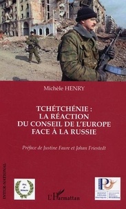 Michèle Henry - Tchétchénie : La réaction du conseil de l'Europe face à la Russie.