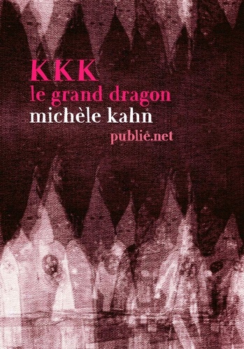 KKK, le Grand Dragon. Antisémitisme et Klu Klux Klan, une histoire vraie...