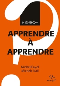 Michèle Kail et Michel Fayol - Apprendre à apprendre.