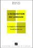 Michèle Kail et Michel Fayol - L'acquisition du langage - Volume II, Le langage en développement, Au-delà de trois ans.