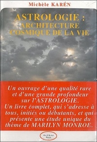 Michèle Karén - Astrologie - Architecture cosmique de la vie.