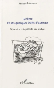 Jérôme et ses quelques traits d'autisme