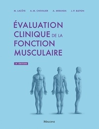 Michèle Lacôte et Anne-Marie Chevalier - Evaluation clinique de la fonction musculaire.