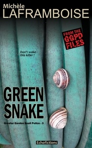  Michèle Laframboise - Green Snake - Greater Garden Snail Police, #3.