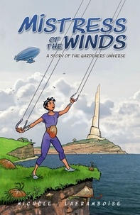  Michèle Laframboise - Mistress of the Winds.