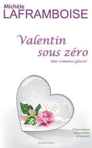 Valentin sous zéro