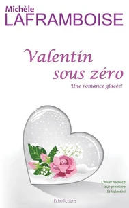 Valentin sous zéro
