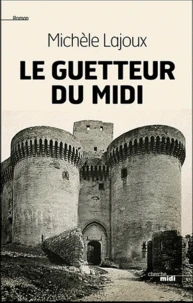 Le guetteur du midi