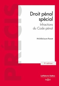 Michèle-Laure Rassat - Droit pénal spécial - Infractions du Code pénal.