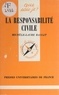 Michèle-Laure Rassat et Paul Angoulvent - La responsabilité civile.