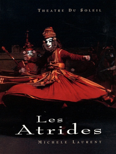 Michèle Laurent - Les Atrides - Tome 1, Iphigénie à Aulis / Agamemnon.